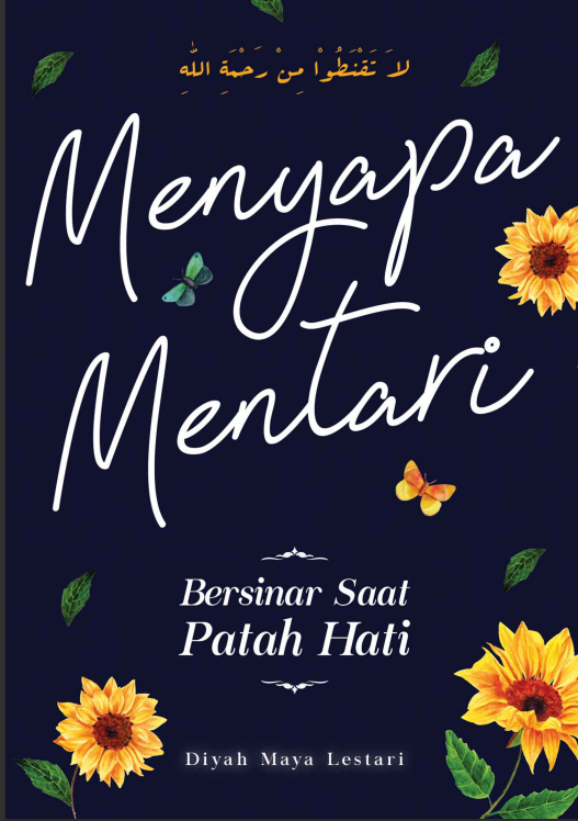 Menyapa Mentari Bersinar Saat Patah Hati